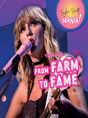 cover image of Taylor Swift: From Farm to Fame